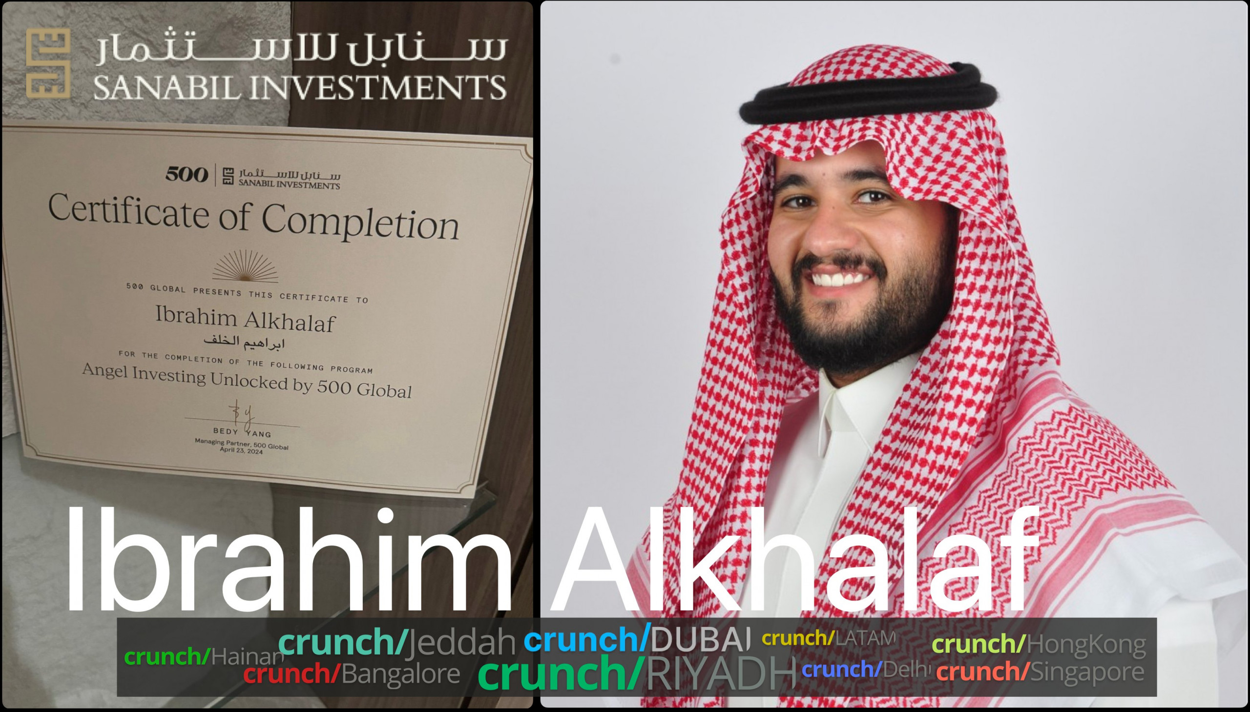 Digital certificate for Ibrahim Alkhalaf, which signifies completion of the Angel Investing Unlocked program by 500 Global in collaboration with SANABIL INVESTMENTS, dated April 23, 2024, authenticated by Bedy Yang